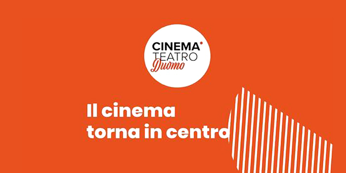 11 novembre 2021: riapre il Cinema Teatro Duomo