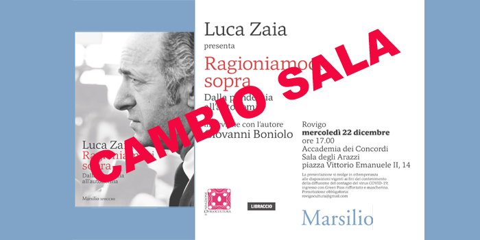 Cambio di sede per la presentazione del libro di Luca Zaia//RINVIATA